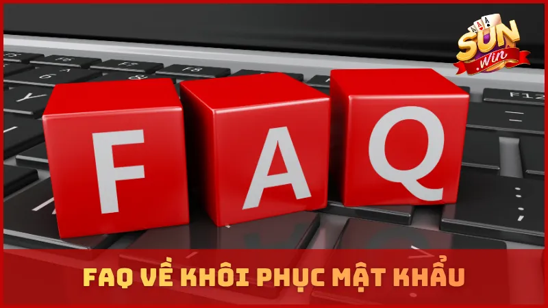 FAQ về khôi phục mật khẩu