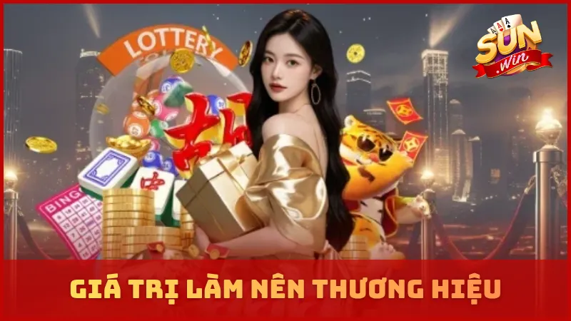 Giá trị làm nên tên tuổi thương hiệu SUNWIN